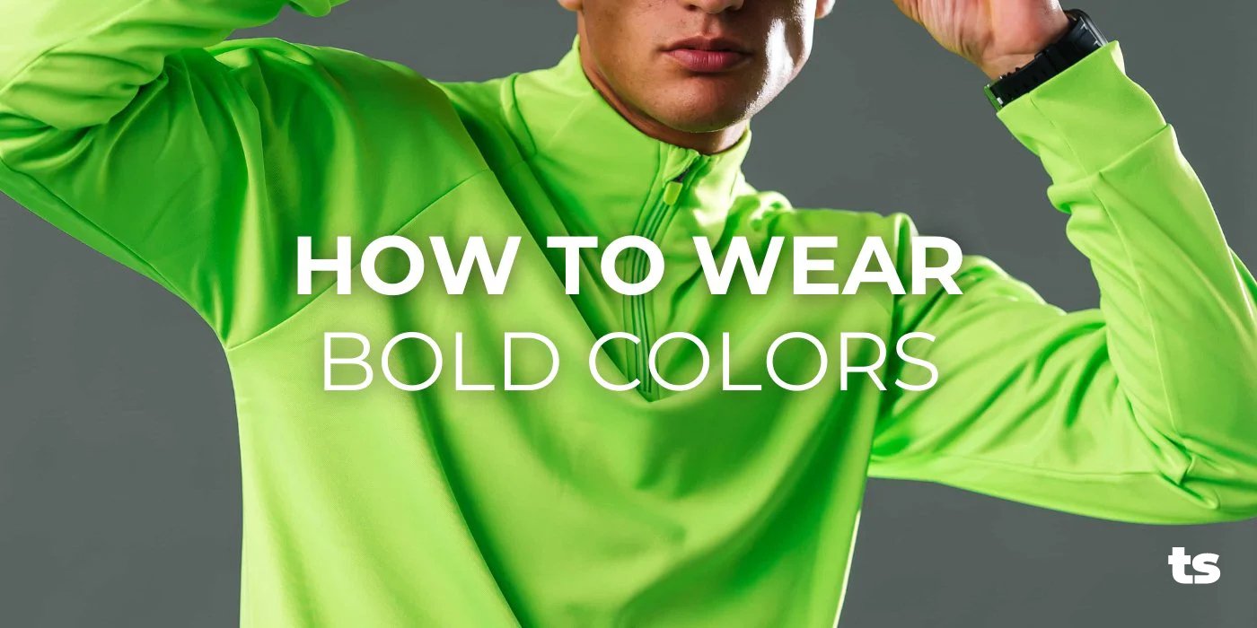 How to Wear Bold Colors - TeeShoppen Group™