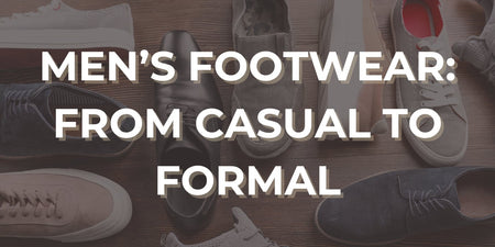 Men’s Footwear: From Casual to Formal - TeeShoppen Group™